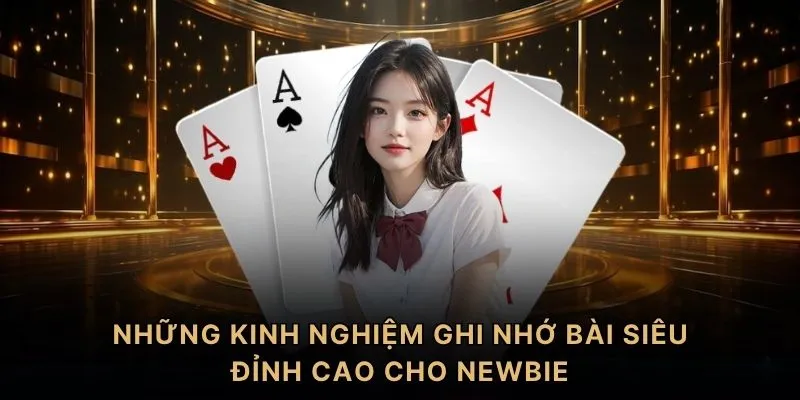 Những kinh nghiệm ghi nhớ bài siêu đỉnh cao cho newbie